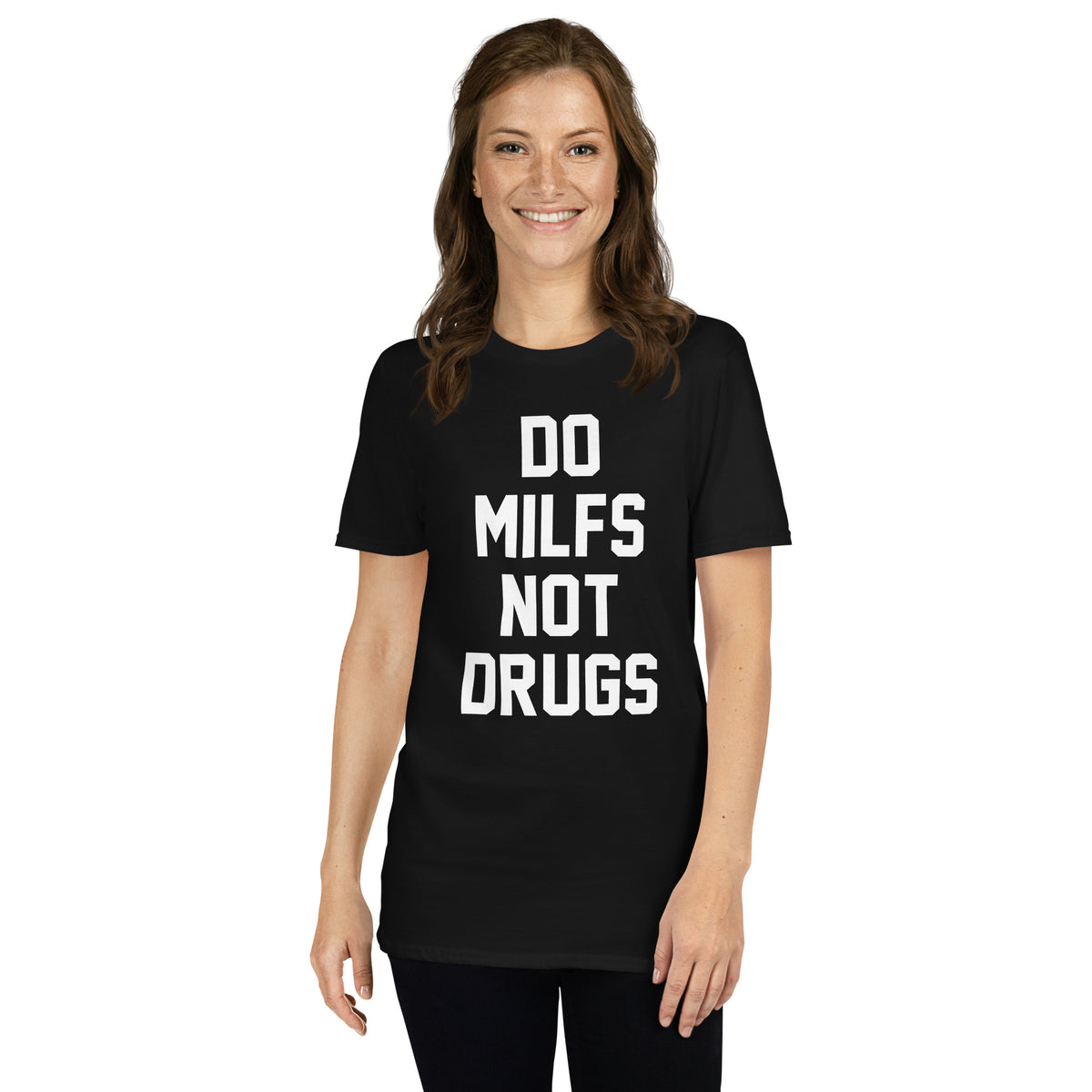 Black unisex t-shirt with "Do MILFS Not Drugs" graphic print, front view