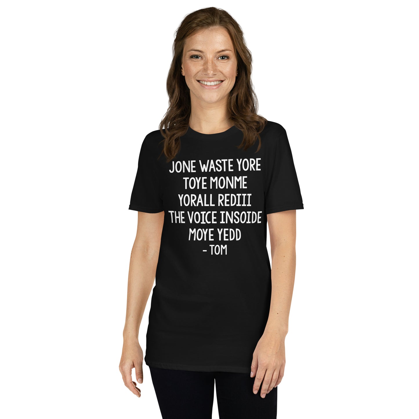 Jone Waste Yore Toye Monme Tom Short-Sleeve Unisex T-Shirt