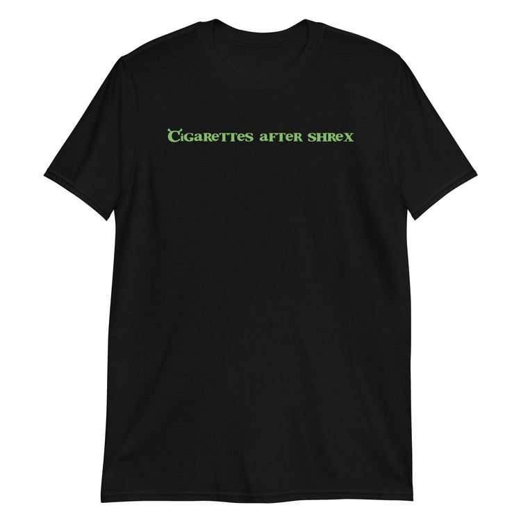 Black unisex t-shirt with "Cigarettes After Shrex" graphic print, front view