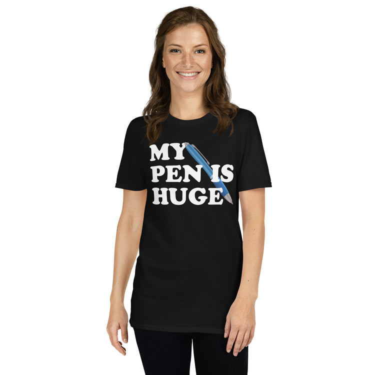 Black unisex t-shirt with "My Pen Is Huge" graphic print, front view
