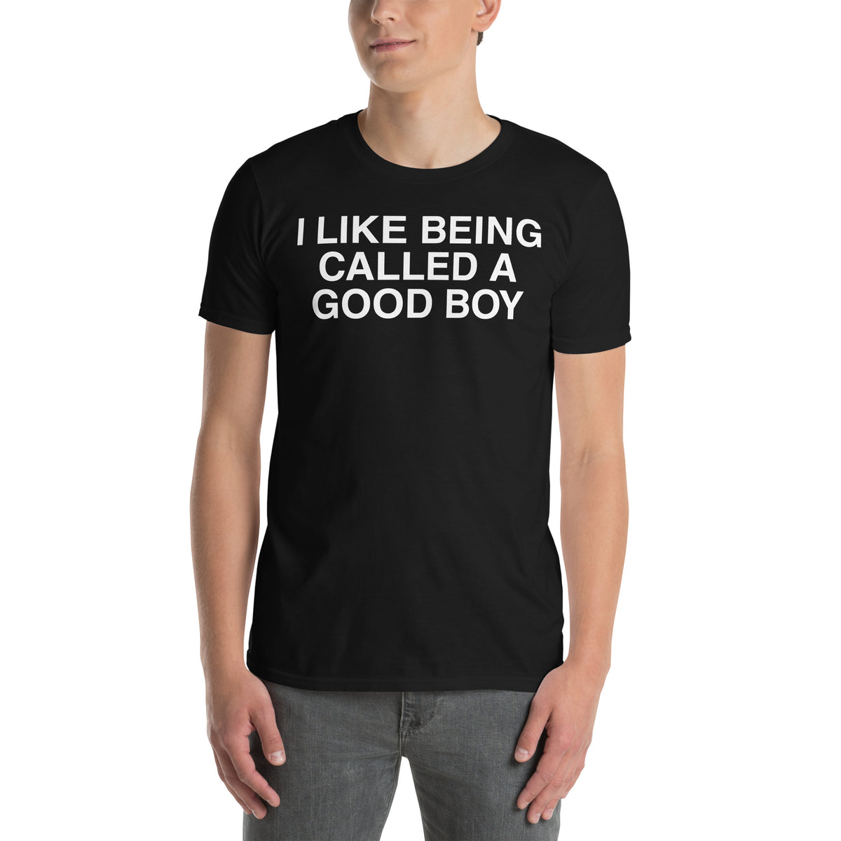 Black unisex t-shirt with "I Like Being Called A Good Boy" graphic print, front view