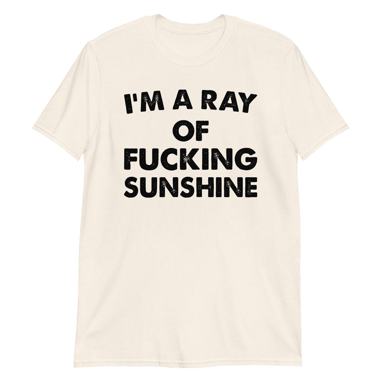 Natural unisex t-shirt with "I'm A Ray Of Fucking Sunshine" graphic print, front view