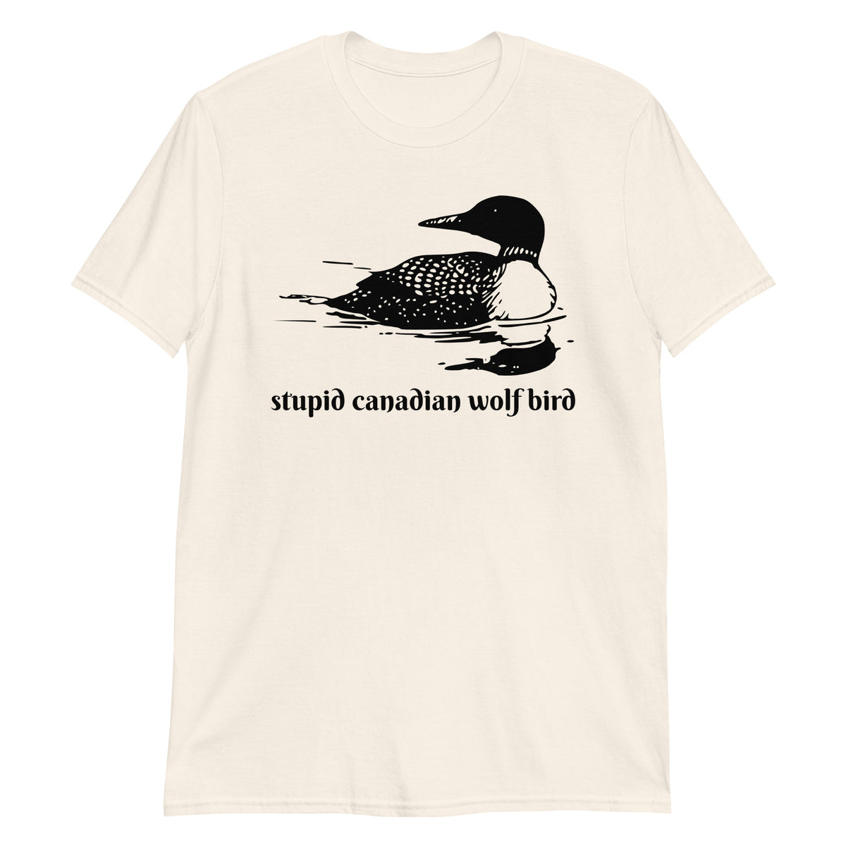 Natural unisex t-shirt with "Stupid Canadian Wolf Bird" graphic print, front view