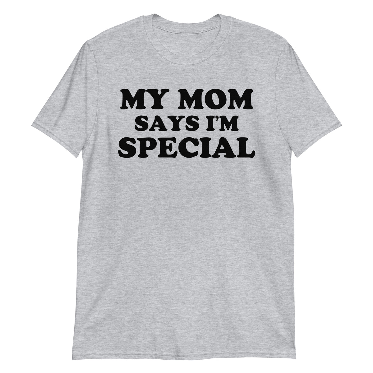 Sport Grey unisex t-shirt with "My Mom Says I'm Special" graphic print, front view