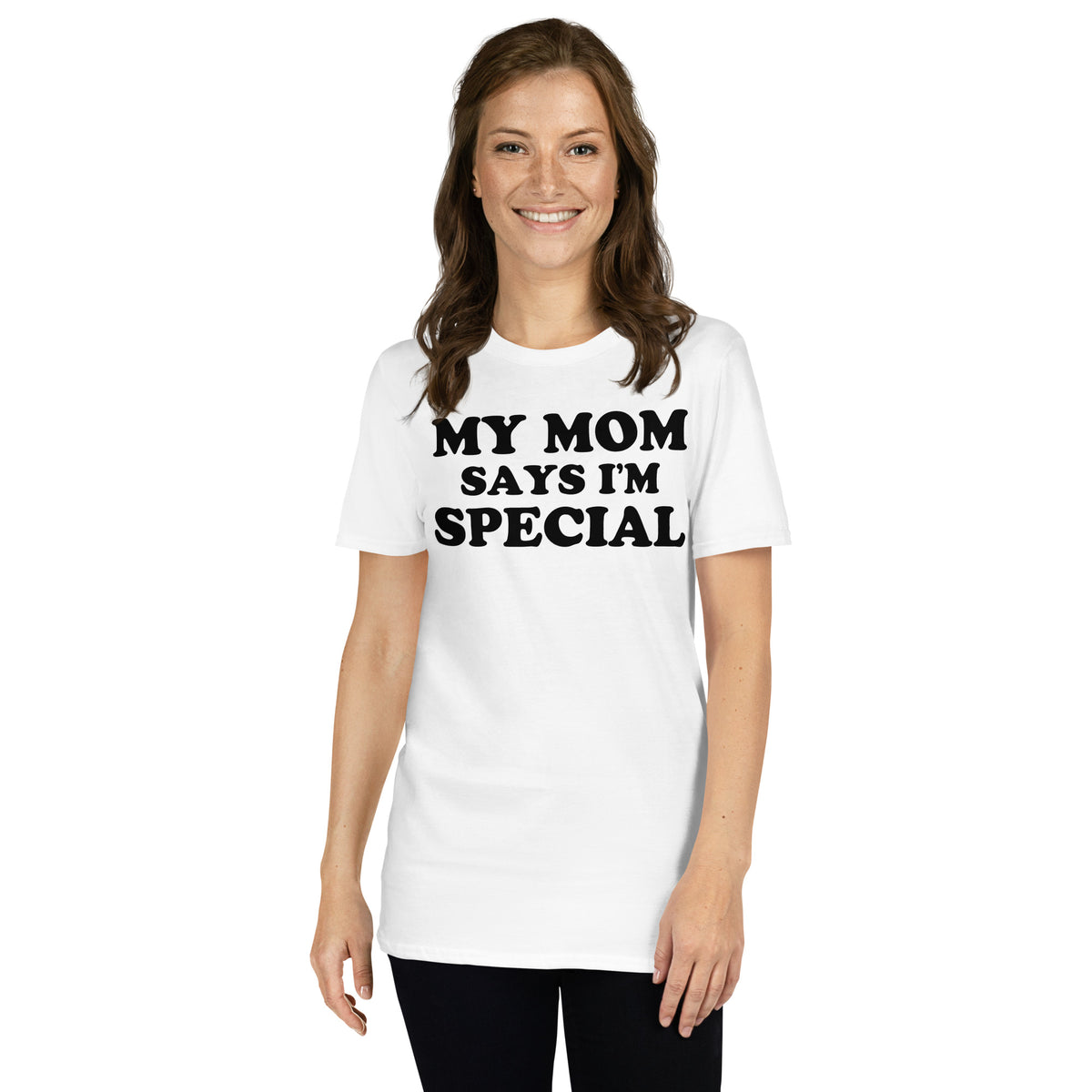 White unisex t-shirt with "My Mom Says I'm Special" graphic print, front view